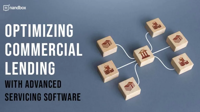 Optimizing Commercial Lending with Advanced Servicing Software