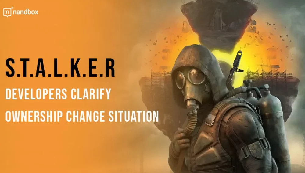 S.T.A.L.K.E.R. developers clarify the situation with the change of ownership