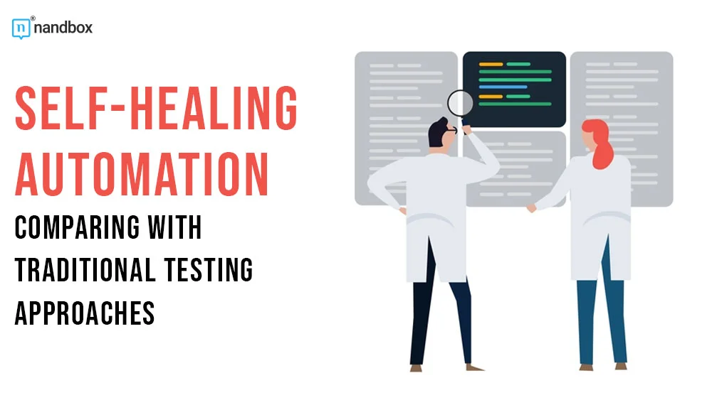 You are currently viewing Comparison Between Self-Healing and Traditional Automated Testing Approaches