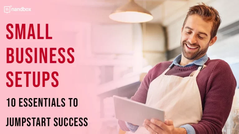 Small Business Setups 10 Essentials to Jumpstart Success