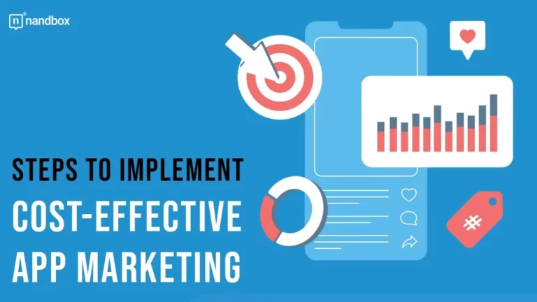 Steps to Implement Cost-Effective App Marketing