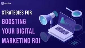 Read more about the article Strategies for Boosting Your Digital Marketing ROI