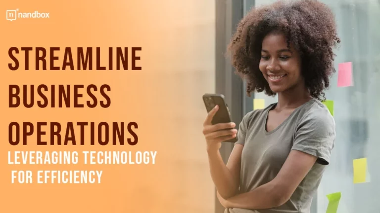 Streamline Business Operations Leveraging Technology for Efficiency
