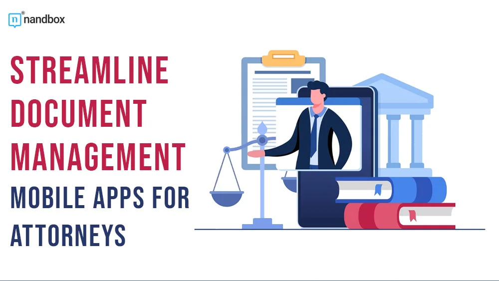 You are currently viewing How Custom Mobile Apps Can Streamline Document Management for Attorneys