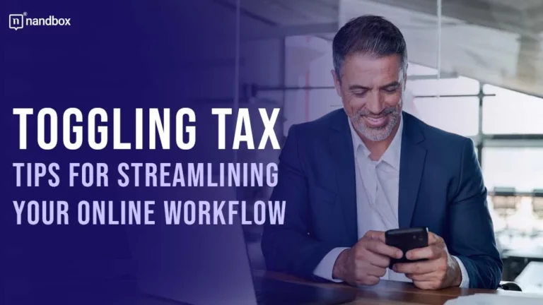 Toggling Tax Tips for Streamlining Your Online Workflow