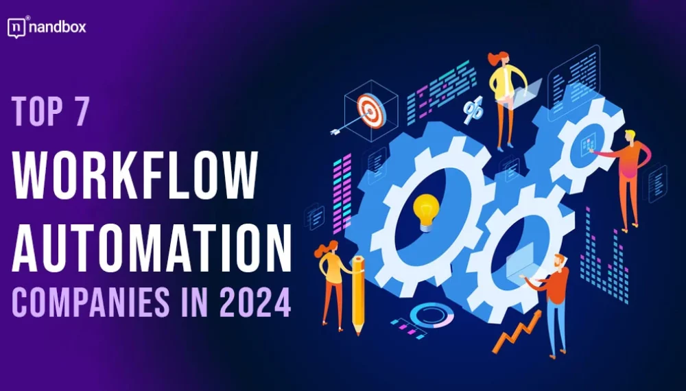 Top 7 Workflow Automation Companies in 2024