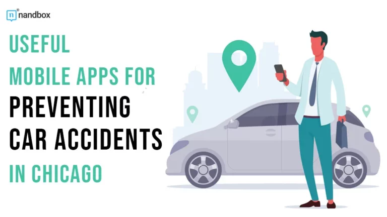 Useful Mobile Apps for Preventing Car Accidents in Chicago
