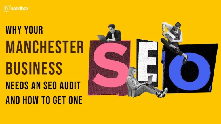 Why Your Manchester Business Needs an SEO Audit and How to Get One
