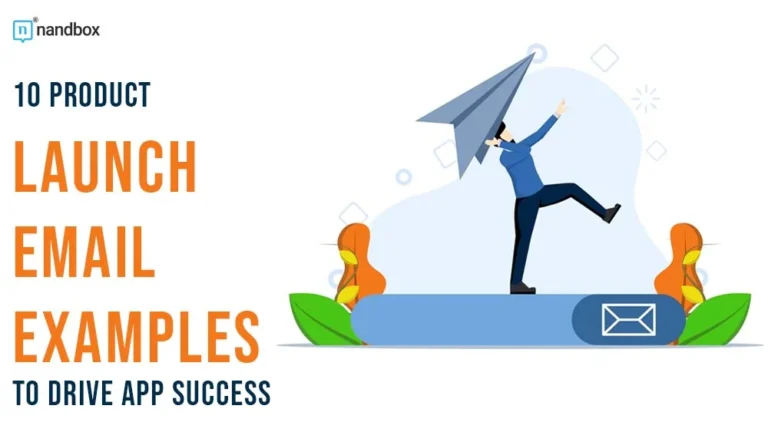 10 Product Launch Email Examples to Drive App Success