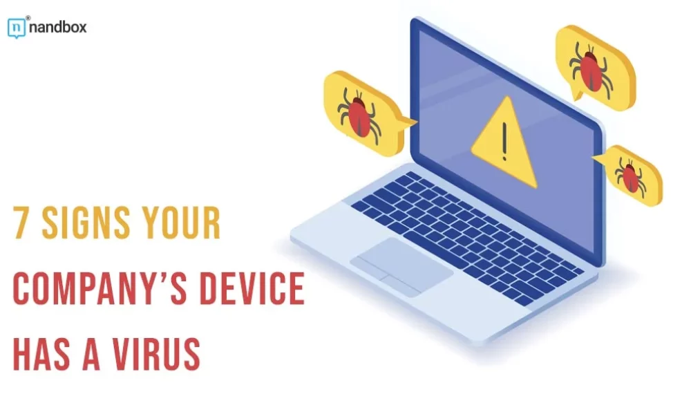 7 Signs Your Company’s Device Has a Virus