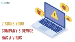 Read more about the article 7 Signs Your Company’s Device Has a Virus