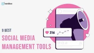 Read more about the article 9 Best Social Media Management Tools