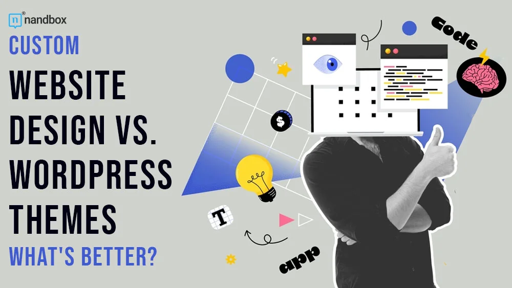 You are currently viewing Custom Website Design vs. WordPress Themes: What’s Better?