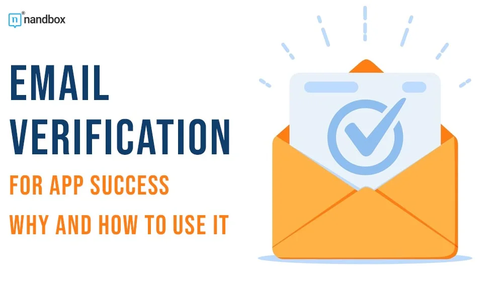 You are currently viewing 7 Reasons Why an Email Verification Tool is Essential for Mobile App Success