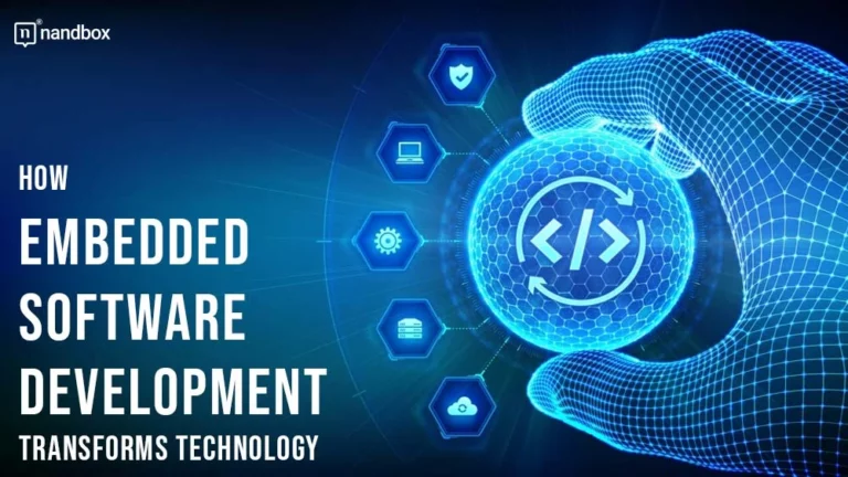 How Embedded Software Development Transforms Technology