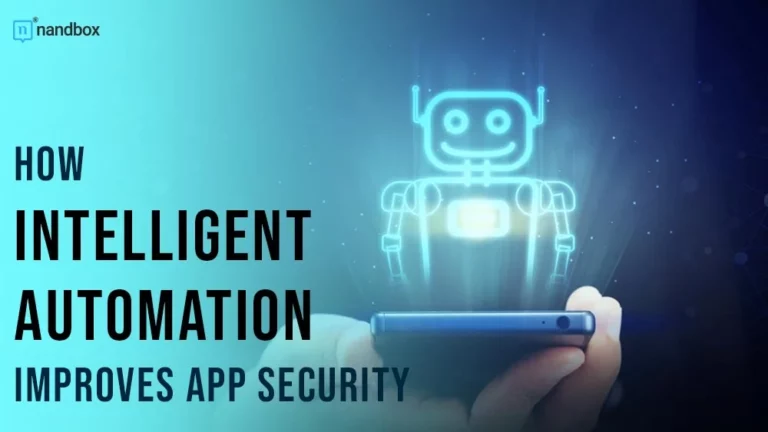 How Intelligent Automation Improves App Security
