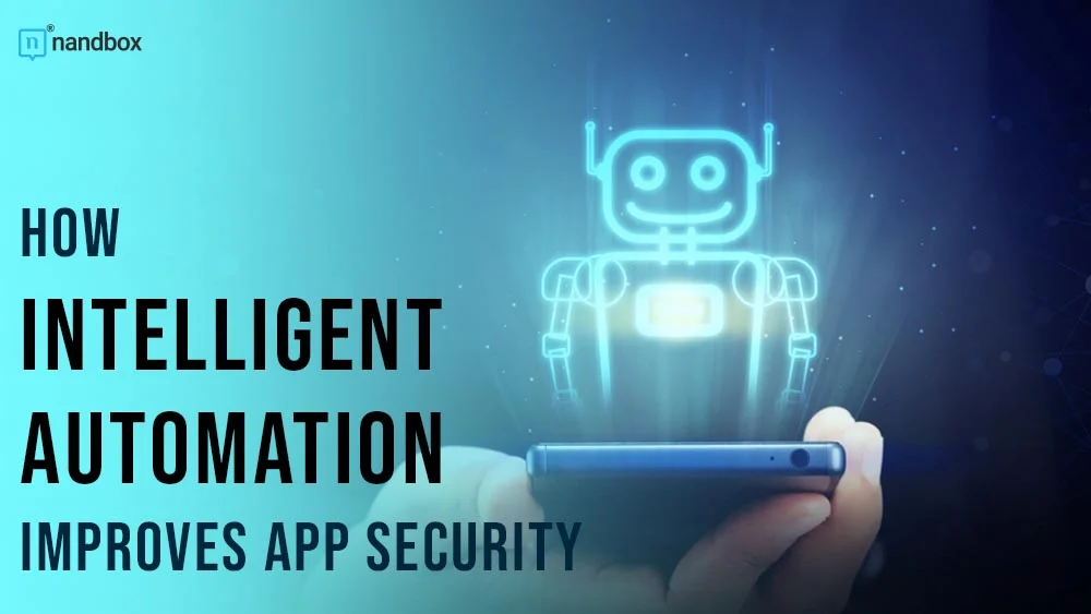 You are currently viewing How Intelligent Automation Improves App Security and Compliance in the Age of AI