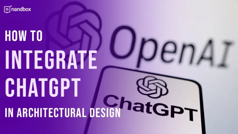 How to Integrate ChatGPT in Architectural Design