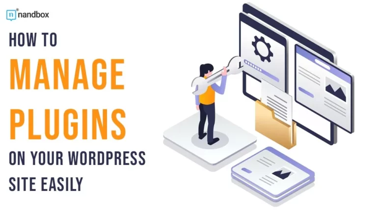 How to Manage Plugins on Your WordPress Site Easily