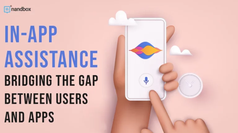 In-App Assistance Bridging the Gap Between Users and Apps