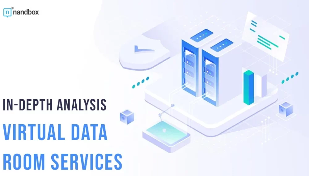 In-Depth Analysis: Virtual Data Room Services for Enhanced Business