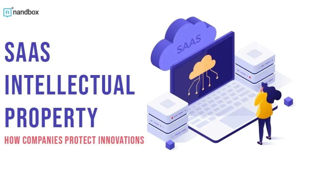 How do SaaS Companies Protect Their Intellectual Property?