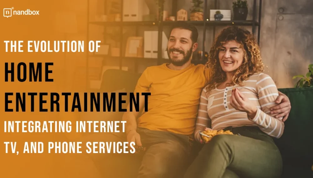 The Evolution of Home Entertainment: Integrating Internet, TV, and Phone Services