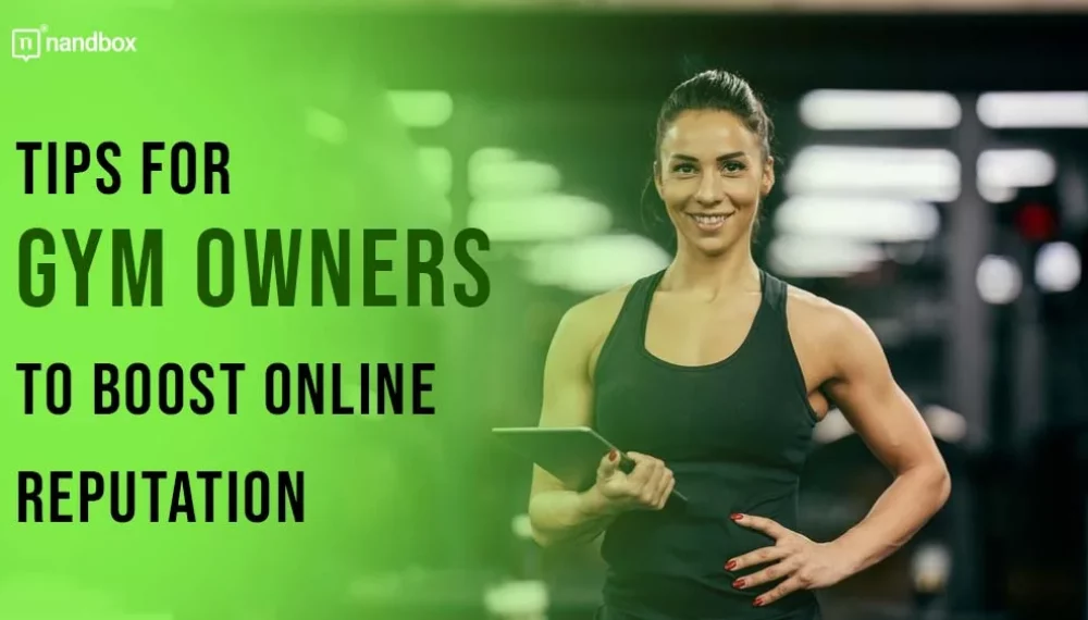 Tips for Gym Owners to Boost Online Reputation