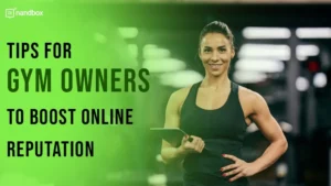 Read more about the article Tips for Gym Owners to Boost Online Reputation