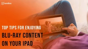 Read more about the article Top Tips for Enjoying Blu-ray Content on Your iPad