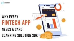 Read more about the article Why Every Fintech App Needs a Card Scanning Solution SDK