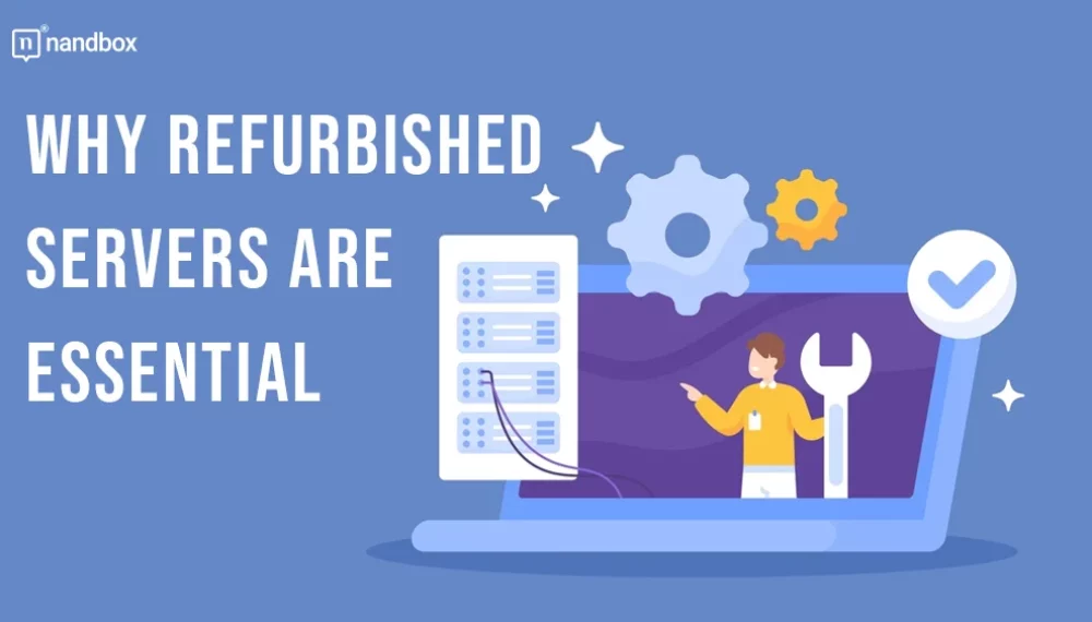 Why Refurbished Servers Are Essential For Sustainable IT Upgrades  