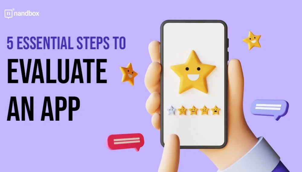 5 Essential Steps to Evaluate an App