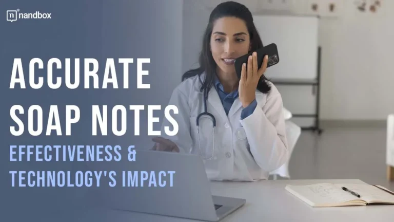 Accurate SOAP Notes Effectiveness & Technology’s Impact