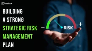 Read more about the article Building a Strong Strategic Risk Management Plan for Sustainable Growth