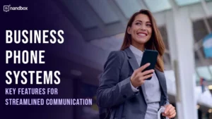 Read more about the article Business Phone Systems: Key Features for Streamlined Communication