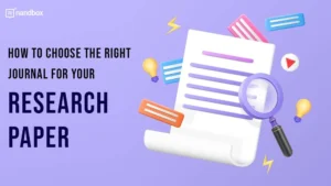 Read more about the article How to Choose the Right Journal for Your Research Paper