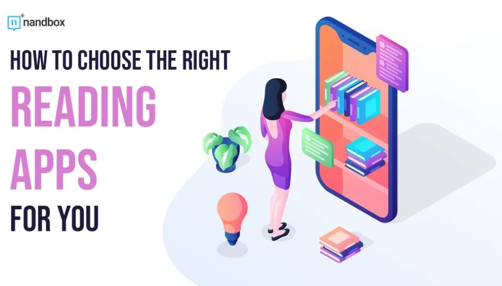 How to Choose the Right Reading Apps for You