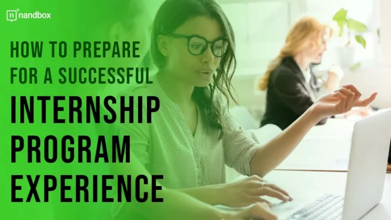 How to Prepare for a Successful Internship Program Experience
