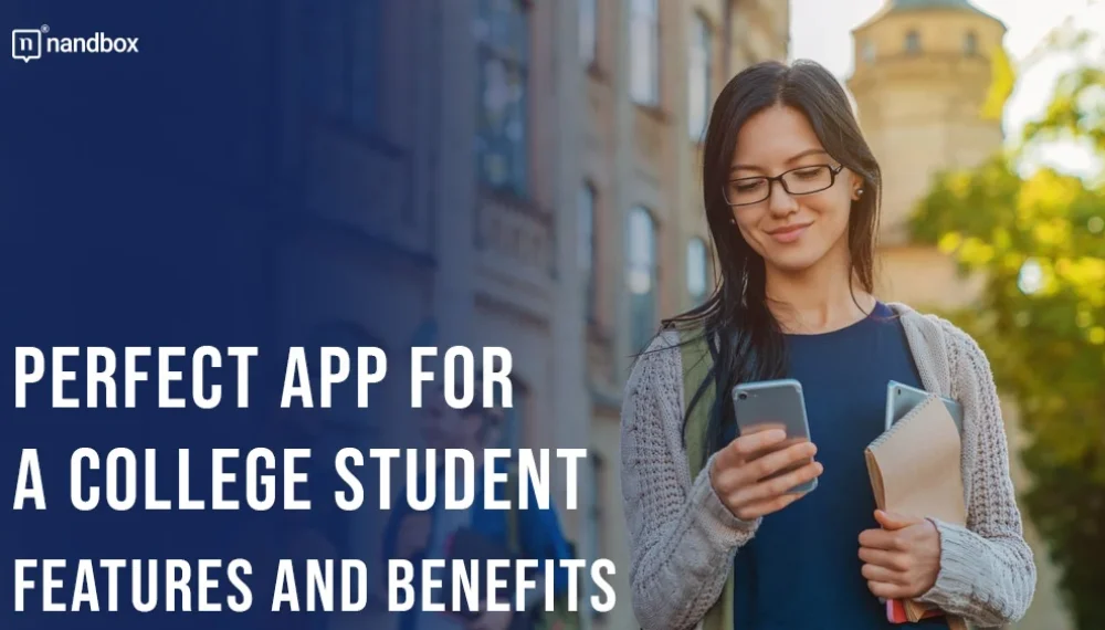 What Should Be in the Perfect App for a College Student?