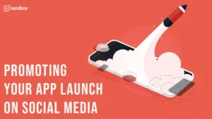 Read more about the article Promoting your app launch on social media