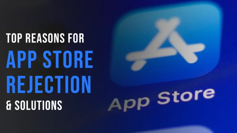 Top-Reasons-for–App-Store–Rejection–&-Solutions22