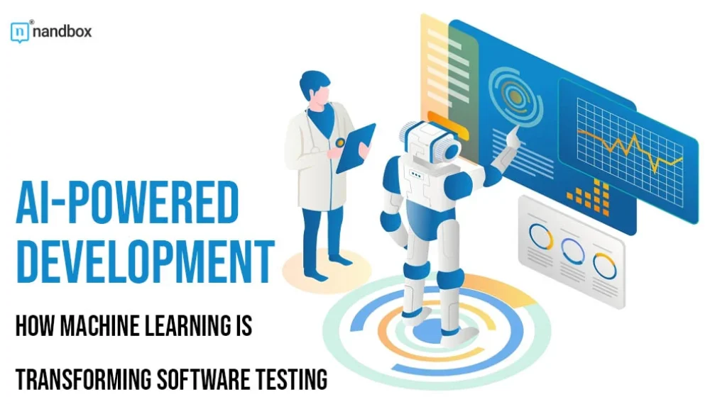 AI-Powered Development: How Machine Learning is Transforming Software Testing