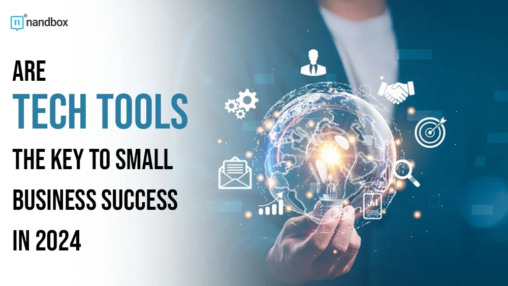 You are currently viewing Are Tech Tools the Key to Small Business Success in 2024?