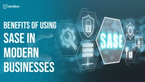 Read more about the article Benefits of Using SASE in Modern Businesses