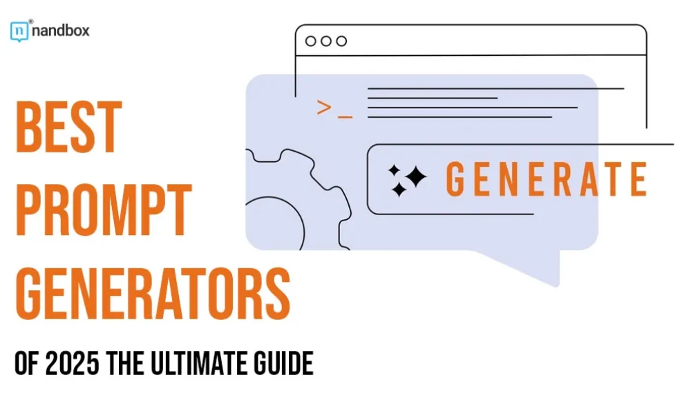 Best Prompt Generators of 2025: The Ultimate Guide