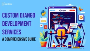 Read more about the article Custom Django Development Services: One-Size-Fits-All Approaches & Security Features