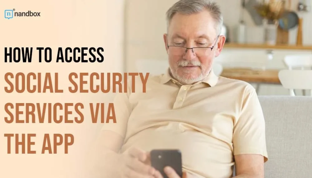 How to Access Social Security Services via the App