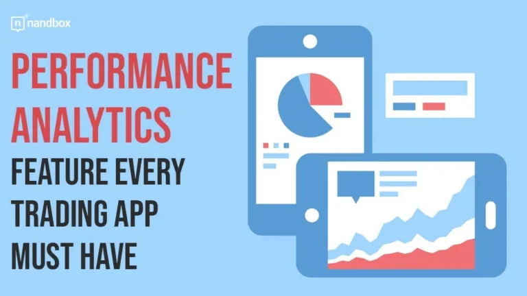 Performance Analytics Feature Every Trading App Must Have