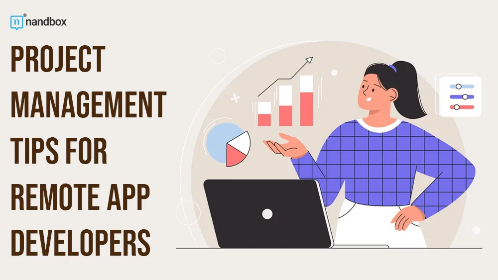 You are currently viewing Top Collaboration & Project Management Tips for Remote App Developers